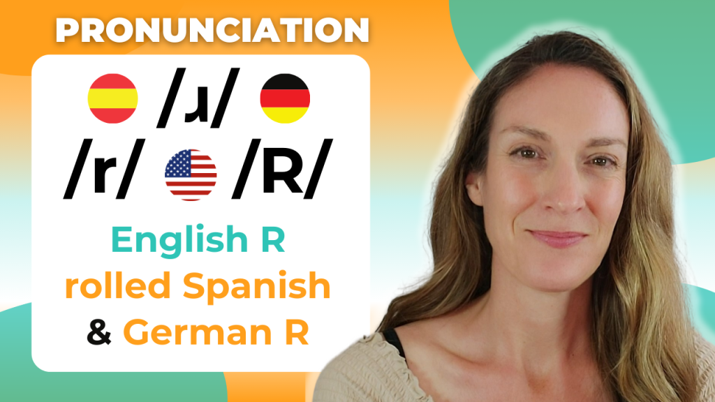 What’s the difference between English R vs. rolled Spanish & German R?